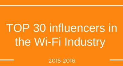 TOP 30 influencers in the Wi-Fi industry